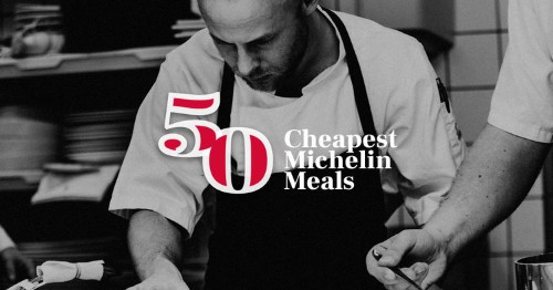 RANKED: The 50 cheapest Michelin-starred meals in the world