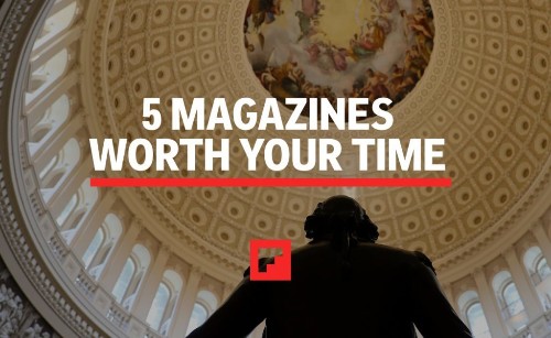5 Magazines Worth Your Time
