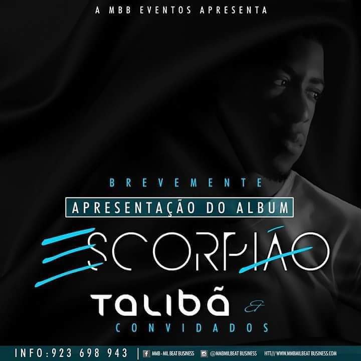 Brevemente a MBB irá apresentar o Álbum "ESCORPIÃO" do irmão mais Novo do "KID MC" - "TALIBÃ". Info: 923 698 943 I 923 700 231 #MBB - #4_ENT.