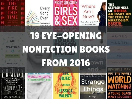 19 Nonfiction Books From 2016 That Will Expand Your Mind