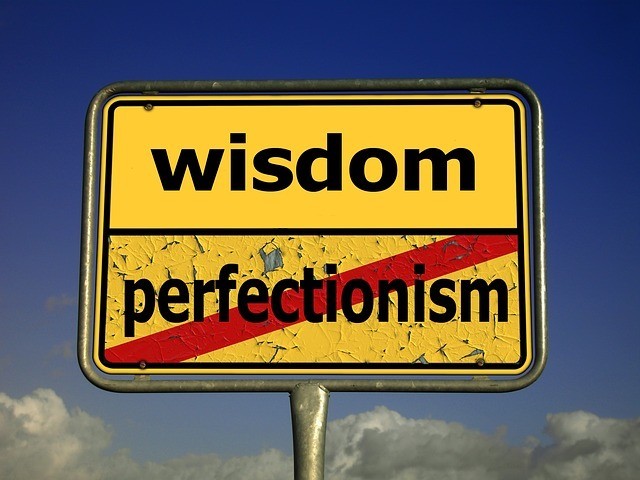 Bye Bye, Perfectionism: I'm Done With You